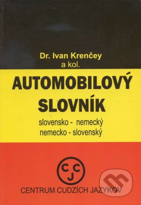 Automobilový slovník - slovensko-nemecký a nemecko-slovenský - Ivan Krenčey - obrázek 1