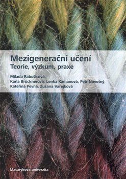 Milada Rabušicová: Mezigenerační učení - Teorie, výzkum, praxe - obrázek 1