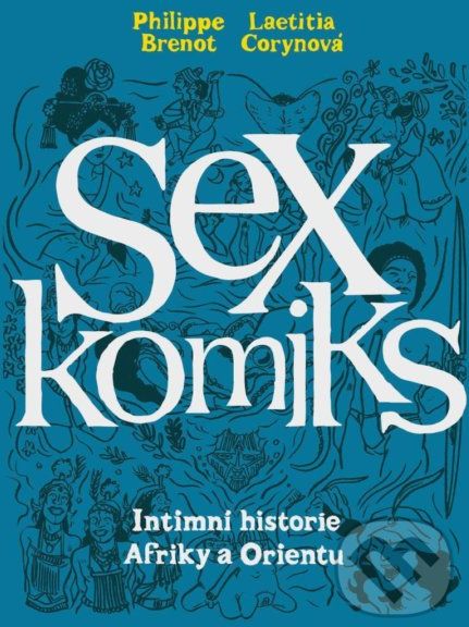 Sexkomiks 2 - Philippe Brenot, Laëtitia Coryn - obrázek 1