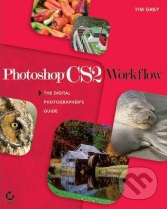 Photoshop CS2 Workflow - Tim Grey - obrázek 1