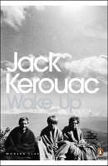 Wake Up : A Life of the Buddha - Jack Kerouac - obrázek 1