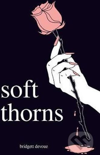 Soft Thorns - Bridgett Devoue - obrázek 1