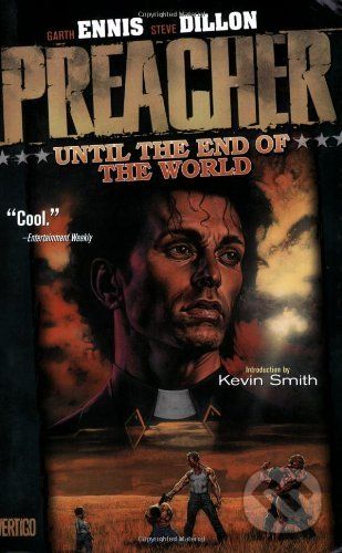 Preacher 2: Until the End of the World - Garth Ennis, Steve Dillon (ilustrátor) - obrázek 1