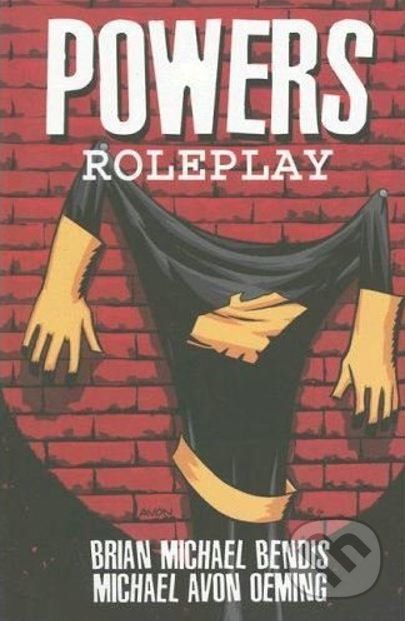 Powers 2: Roleplay - Brian Michael Bendis, Mike Avon Oeming (ilustrátor) - obrázek 1