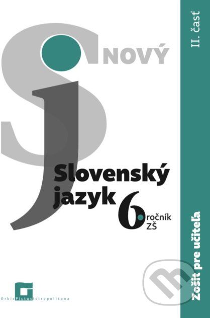 Slovenský jazyk 6. ročník ZŠ - 2. časť (zošit pre učiteľa) - Jarmila Krajčovičová - obrázek 1