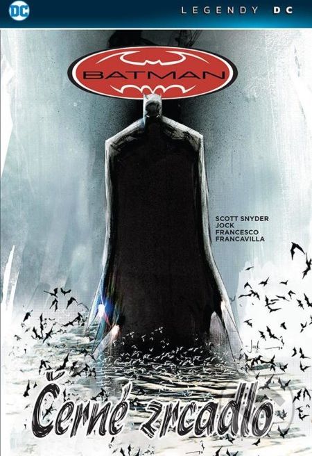Batman - Černé zrcadlo (Legendy DC) - Scott Snyder - obrázek 1