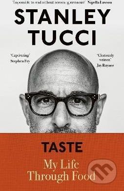 Taste : My Life Through Food - Stanley Tucci - obrázek 1