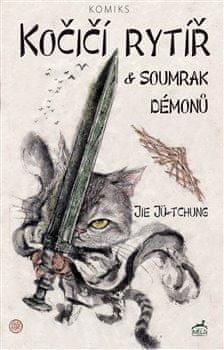 Jü-tchung Jie: Kočičí rytíř a soumrak démonů - obrázek 1